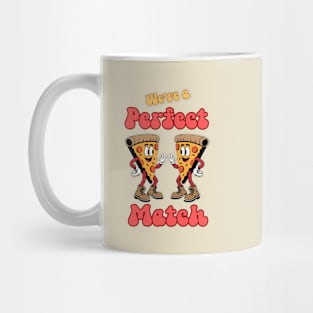 We’re a Perfect Match Pizza Funny Food Mug